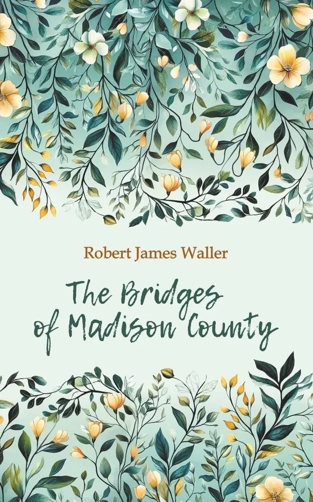 The Bridges of Madison County. A Book for Reading in English