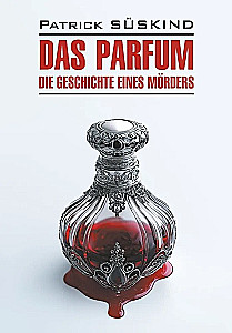 Das Parfum. A book for reading in German