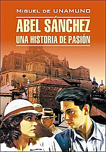 Abel Sanchez. A story of passion