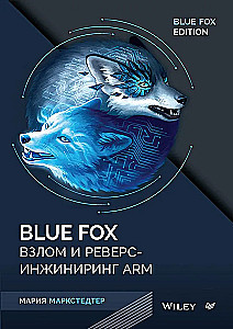 Blue Fox: Hacking and Reverse Engineering ARM