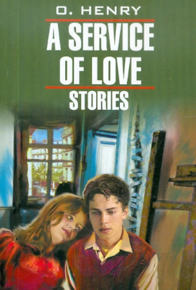 A service of love. A book for reading in English